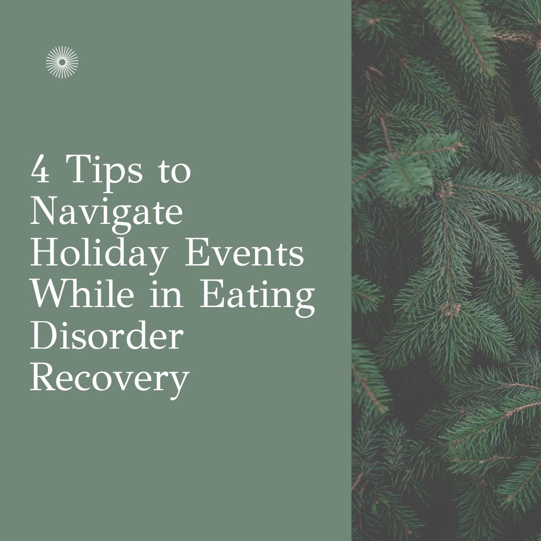 4 tips to navigate holiday events in eating disorder recovery, from eating disorder therapists in the San Francisco Bay Area