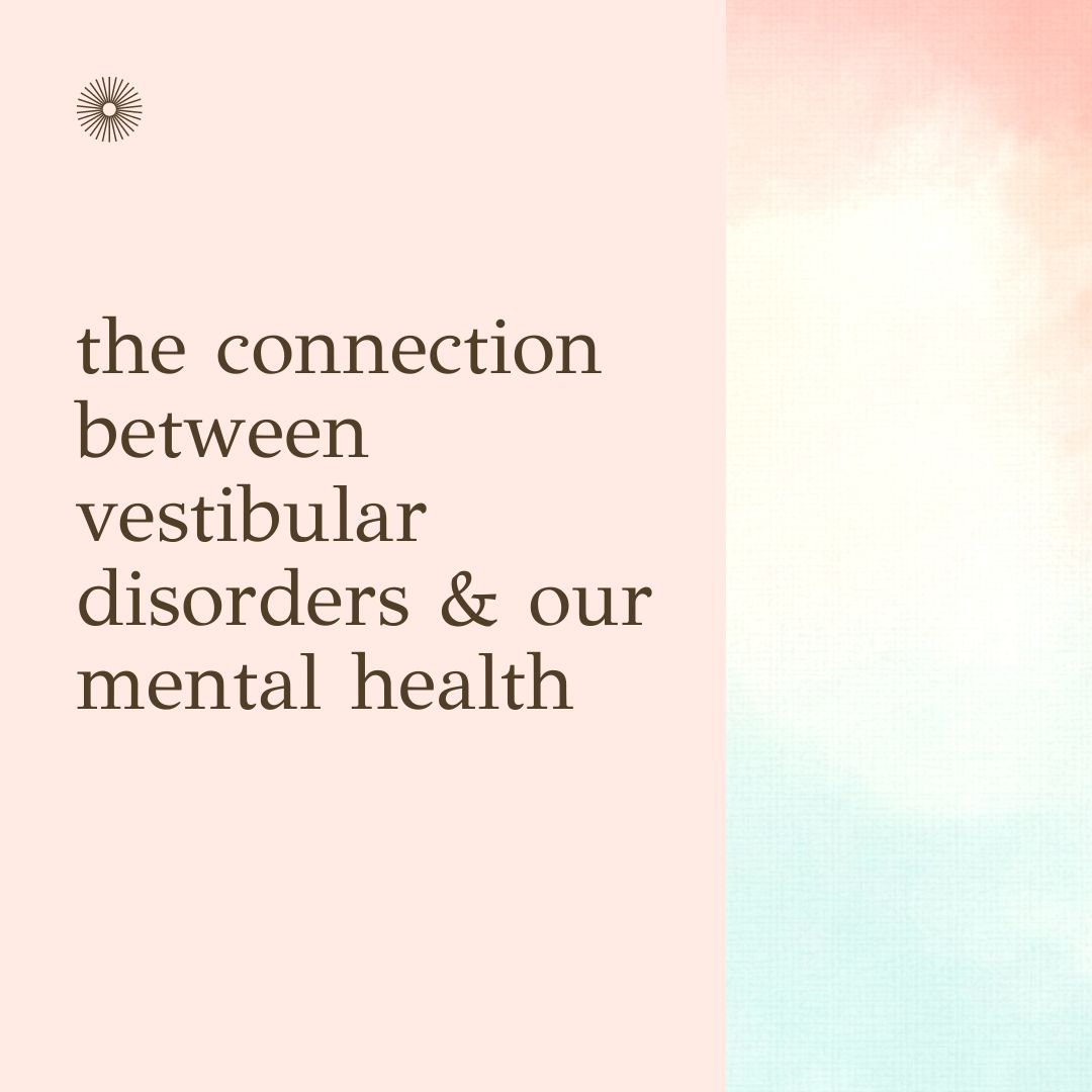 The connection between vestibular disorders and mental health: CBT for dizziness, vertigo and vestibular migraine in Berkeley